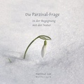 Cover: Die Parzival-Frage - Hartmut Lux