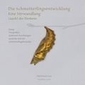 Cover: Die Schmetterlingsentwicklung - Hartmut Lux