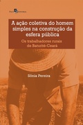 Cover: A a&ccedil;&atilde;o coletiva do homem simples na constru&ccedil;&atilde;o da esfera p&uacute;blica - Paco e Littera