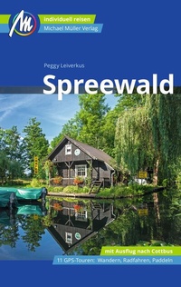 Abbildung von: Spreewald Reiseführer Michael Müller Verlag - Michael Müller Verlag