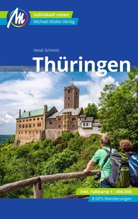 Abbildung von: Thüringen Reiseführer Michael Müller Verlag - Michael Müller Verlag