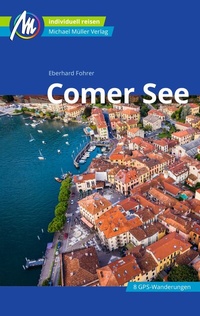 Abbildung von: Comer See Reiseführer Michael Müller Verlag - Michael Müller Verlag