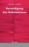 Cover: Verteidigung des Geheimnisses - Diaphanes