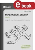 Cover: Die schnelle Stunde Politik - Auer Verlag