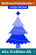 Cover: Erz&auml;hlen-AG: Weihnachtskalender I Jungen-Version - epubli