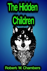 Abbildung von: The Hidden Children - Phoemixx Classics Ebooks