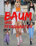 Cover: Baum und Pferdgarten (Fashion, #1) - Manju Bala