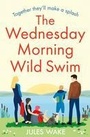 Cover: The Wednesday Morning Wild Swim - One More Chapter