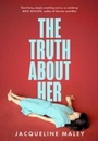 Cover: The Truth about Her - The Borough Press