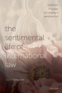 Cover: The Sentimental Life of International Law - Oxford University Press