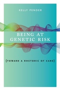 Cover: Being at Genetic Risk - Pennsylvania State University Press