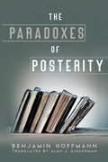 Cover: The Paradoxes of Posterity - Pennsylvania State University Press