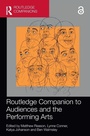 Cover: Routledge Companion to Audiences and the Performing Arts - Routledge