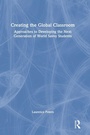 Cover: Creating the Global Classroom - Routledge