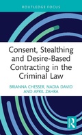 Bild: Consent, Stealthing and Desire-Based Contracting in the Criminal Law - Routledge