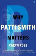 Cover: Why Patti Smith Matters - Faber & Faber