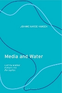 Enlarge image Cover: Media and Water - Bloomsbury Publishing PLC