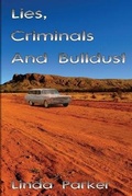 Cover: Lies Criminals And Bulldust - Linda Parker