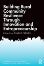 Cover: Building Rural Community Resilience Through Innovation and Entrepreneurship - Routledge