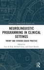 Cover: Neurolinguistic Programming in Clinical Settings - Routledge