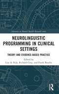 Cover: Neurolinguistic Programming in Clinical Settings - Routledge