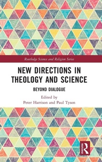 Enlarge image Cover: New Directions in Theology and Science - Routledge