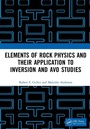 Cover: Elements of Rock Physics and Their Application to Inversion and AVO Studies - CRC Press