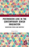 Cover: Postmodern Love in the Contemporary Jewish Imagination - Routledge