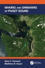 Cover: Making and Unmaking of Puget Sound - CRC Press