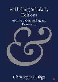 Abbildung von: Publishing Scholarly Editions - Cambridge University Press
