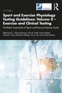 Cover: Sport and Exercise Physiology Testing Guidelines: Volume II - Exercise and Clinical Testing - Routledge