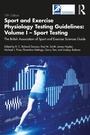 Cover: Sport and Exercise Physiology Testing Guidelines: Volume I - Sport Testing - Routledge