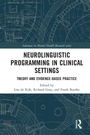 Cover: Neurolinguistic Programming in Clinical Settings - Routledge