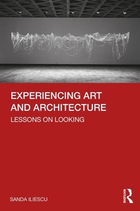 Abbildung von: Experiencing Art and Architecture - Routledge