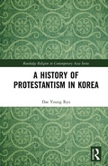 Cover: A History of Protestantism in Korea - Routledge
