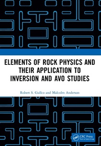 Enlarge image Cover: Elements of Rock Physics and Their Application to Inversion and AVO Studies - CRC Press