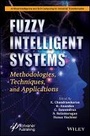 Cover: Fuzzy Intelligent Systems - Methodologies, Techniques, and Applications - Wiley