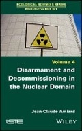 Cover: Disarmament and Decommissioning in the Nuclear Domain - Wiley