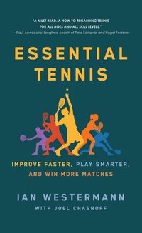 Abbildung von: Essential Tennis - Saint Martin's Griffin,U.S.