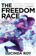 Cover: The Freedom Race - St Martin's Press