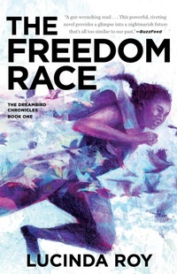 Enlarge image Cover: The Freedom Race - St Martin's Press