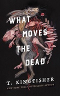 Cover: What Moves the Dead - Tor Nightfire