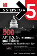 Cover: 5 Steps to a 5: 500 AP U.S. Government and Politics Questions to Know by Test Day, Third Edition - McGraw-Hill Education