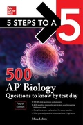 Cover: 5 Steps to a 5: 500 AP Biology Questions to Know by Test Day, Fourth Edition - McGraw-Hill Education