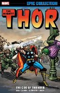 Enlarge image Cover: Thor Epic Collection: The God Of Thunder - Marvel Comics