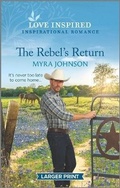 Cover: The Rebel's Return - Love Inspired Larger Print