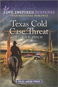 Cover: Texas Cold Case Threat - Love Inspired Suspense True Large Print