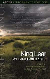 Enlarge image Cover: King Lear: Arden Performance Editions - The Arden Shakespeare