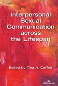 Cover: Interpersonal Sexual Communication across the Lifespan - Peter Lang Verlag