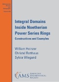 Cover: Integral Domains Inside Noetherian Power Series Rings - American Mathematical Society